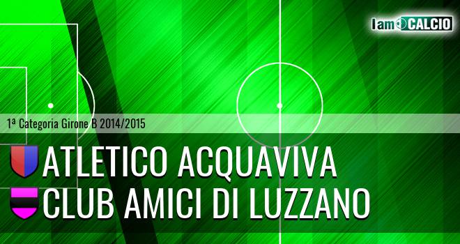 Atletico Acquaviva - Club Amici di Luzzano