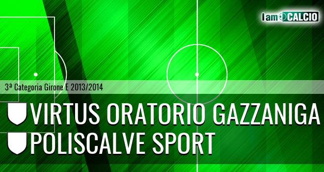 Virtus Oratorio Gazzaniga - Poliscalve sport