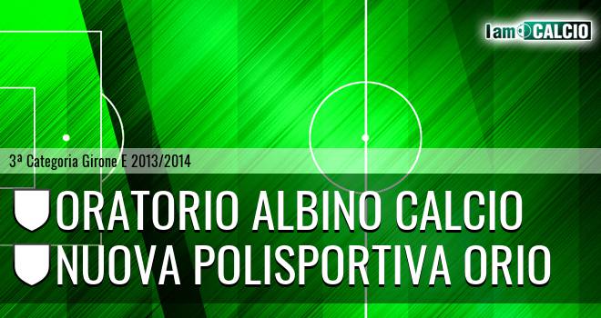 Oratorio Albino calcio - Nuova Polisportiva Orio