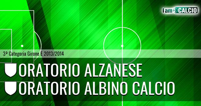 Oratorio Alzanese - Oratorio Albino calcio