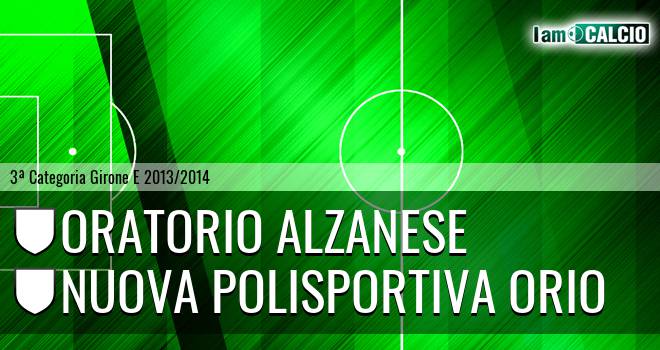 Oratorio Alzanese - Nuova Polisportiva Orio