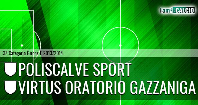 Poliscalve sport - Virtus Oratorio Gazzaniga