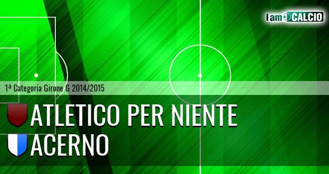 Atletico Per Niente - Acerno