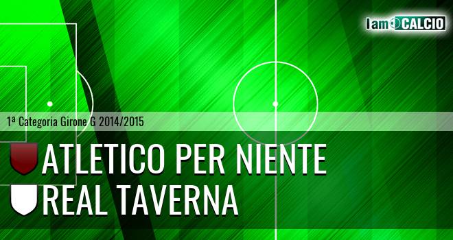 Atletico Per Niente - Real Taverna