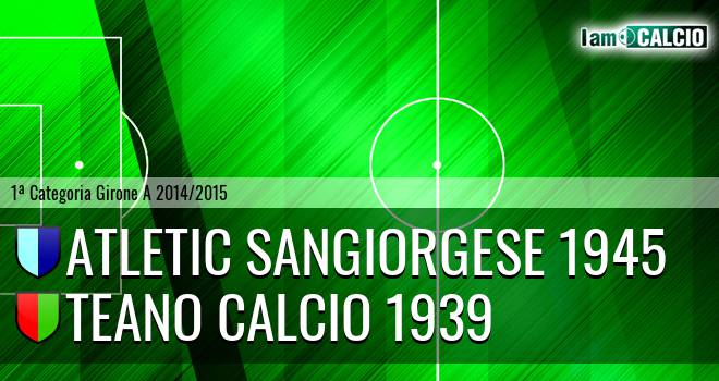 Atletic Sangiorgese 1945 - Teano Calcio 1939