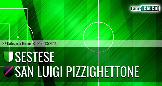 Sestese - San Luigi Pizzighettone