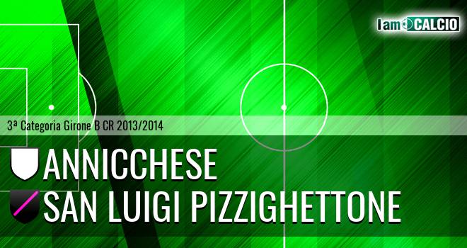 Annicchese - San Luigi Pizzighettone