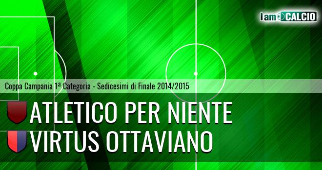 Atletico Per Niente - Ac Ottaviano