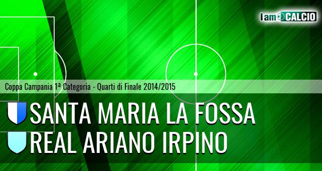 Santa Maria la Fossa - Real Ariano Irpino