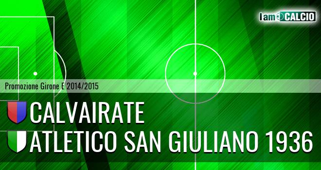 Calvairate - Atletico San Giuliano 1936