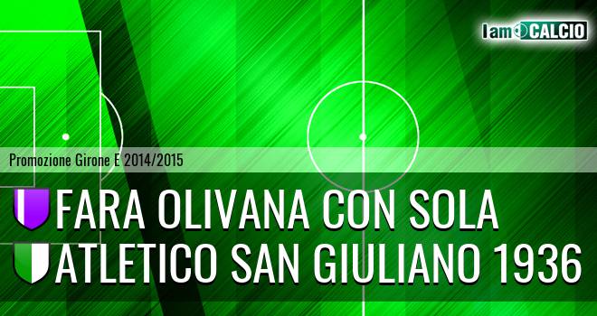 Fara Olivana con Sola - Atletico San Giuliano 1936