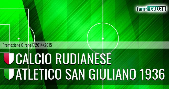 Calcio Rudianese - Atletico San Giuliano 1936