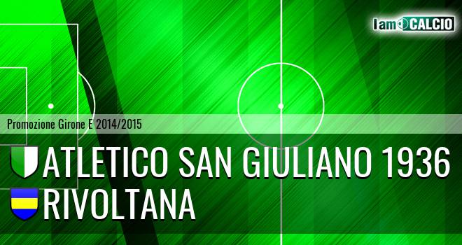 Atletico San Giuliano 1936 - Rivoltana