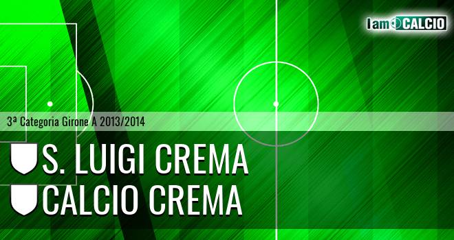 S. Luigi Crema - Calcio Crema