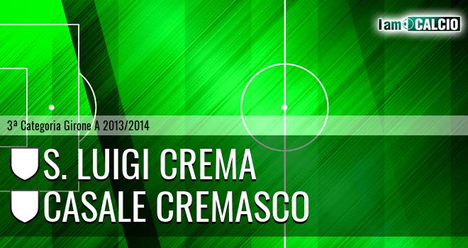 S. Luigi Crema - Casale Cremasco