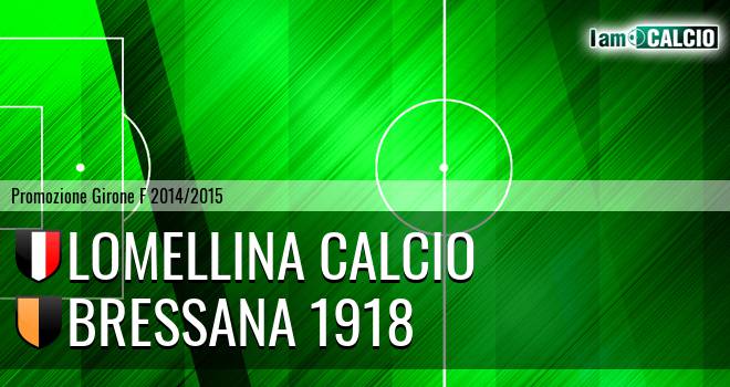 Lomellina calcio - Bressana 1918