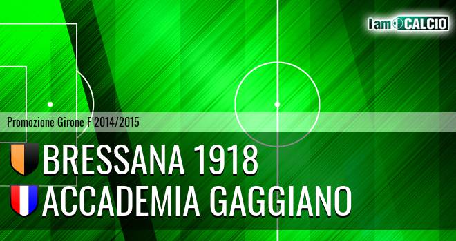 Bressana 1918 - Accademia Gaggiano