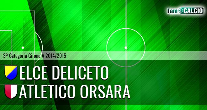 Elce Deliceto - Atletico Orsara