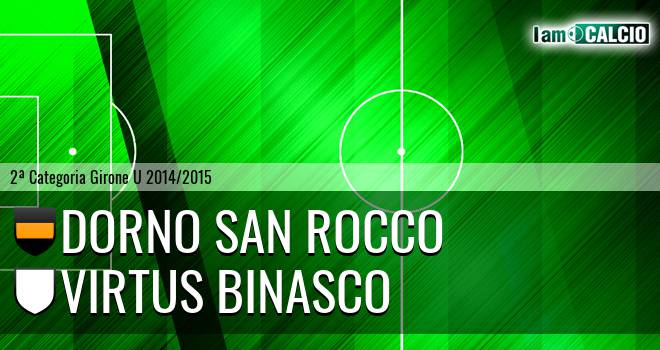 Dorno San Rocco - Virtus Binasco