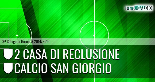 2 Casa di Reclusione - Calcio San Giorgio