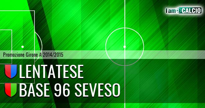 Lentatese - Base 96 Seveso