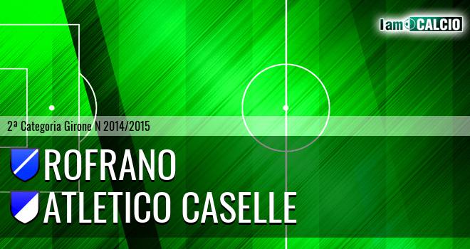 Rofrano - Atletico Caselle