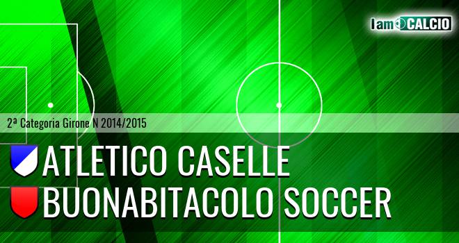 Atletico Caselle - Buonabitacolo Soccer