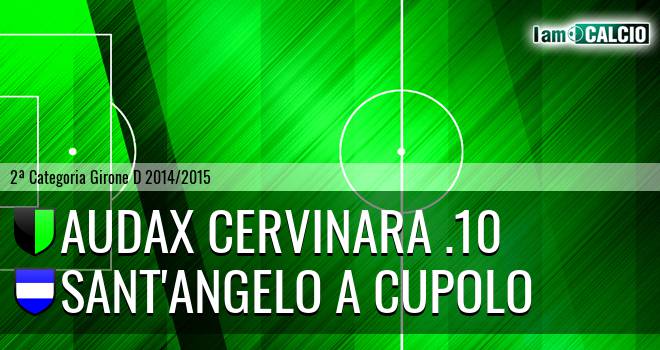 Audax Cervinara .10 - Sant'Angelo a Cupolo