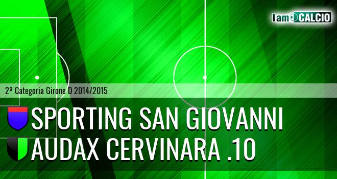 Sporting San Giovanni - Audax Cervinara .10