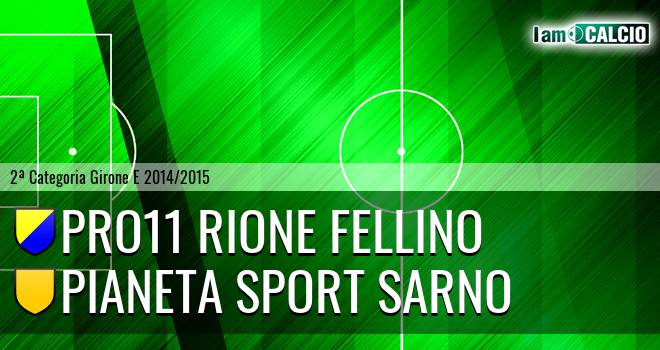 Pro11 Rione Fellino - Pianeta Sport Sarno