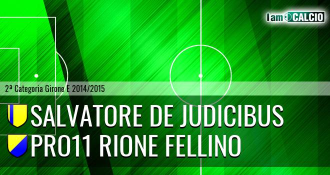 Salvatore De Judicibus - Pro11 Rione Fellino