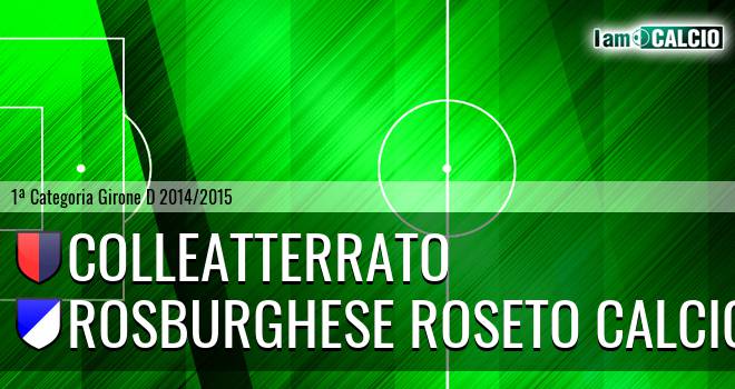 Colleatterrato - Rosburghese Roseto Calcio