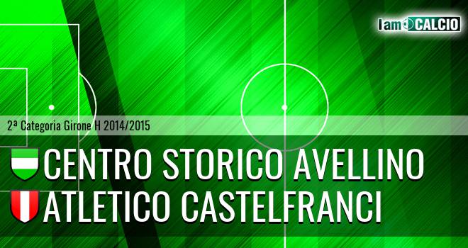 Centro Storico Avellino - Atletico Castelfranci