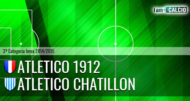 Atletico 1912 - Atletico Chatillon