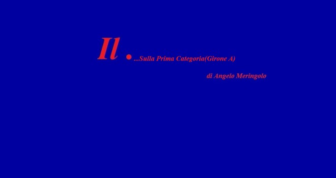 Il Punto...sulla Prima Categoria (A)
