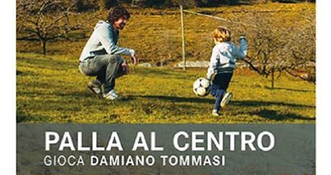 &ldquo;PALLA AL CENTRO. Gioca Damiano Tommasi&rdquo;, mercoled&igrave; la presentazione