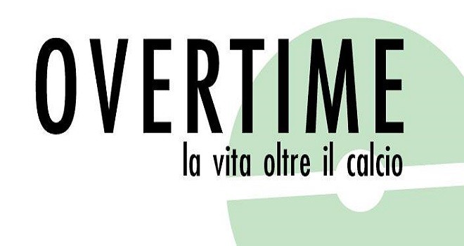 &ldquo;OVERTIME &ndash; la vita oltre il calcio&rdquo;: luned&igrave; la terza edizione