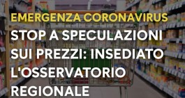 Coronavirus. Campania. Insediato oggi l'Osservatorio Regionale Prezzi