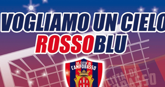 Campobasso: "Vogliamo un cielo rossoblu"