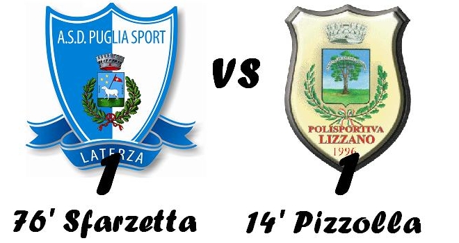 Puglia Sport Laterza 1 - Lizzano 1: Sfarzetta risponde a Pizzolla
