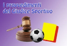 Giudice sportivo: provvedimenti disciplinari, 21esima giornata
